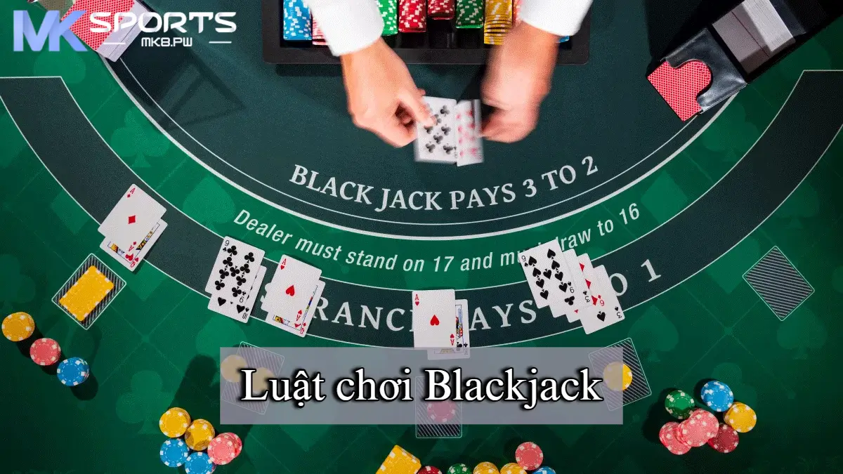 Đối với Blackjack của MK, luật chơi cơ bản là tương tự với luật chơi quốc tế