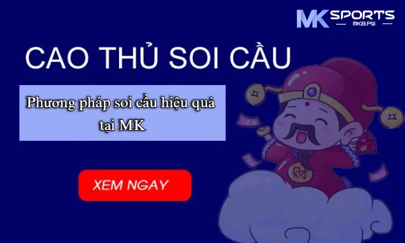 Cao thủ soi cầu tại nhà cái MK